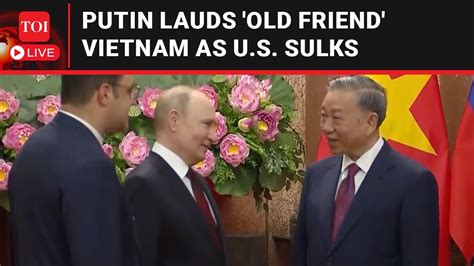 hari and i are old school friends|Putin in Vietnam: An old friendship that refuses to die .